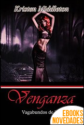 Venganza (Vagabundos de la noche #3) de Kristen Middleton