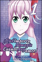 ¡Qué importa la magia cuando hay amor! de Álvaro Espino