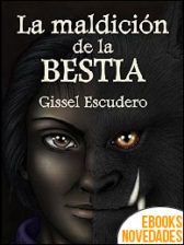 La maldición de la bestia de Gissel Escudero